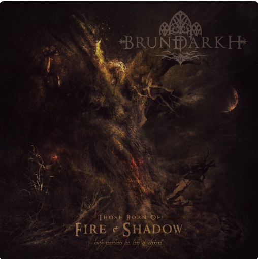 Brundarkh - Those Born Of Fire & Shadow (2023)