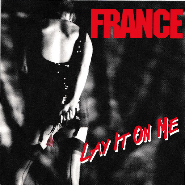 France (USA) – Lay It On Me (1990) EP