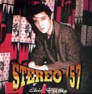 Elvis Presley - 1957 - Stereo '57