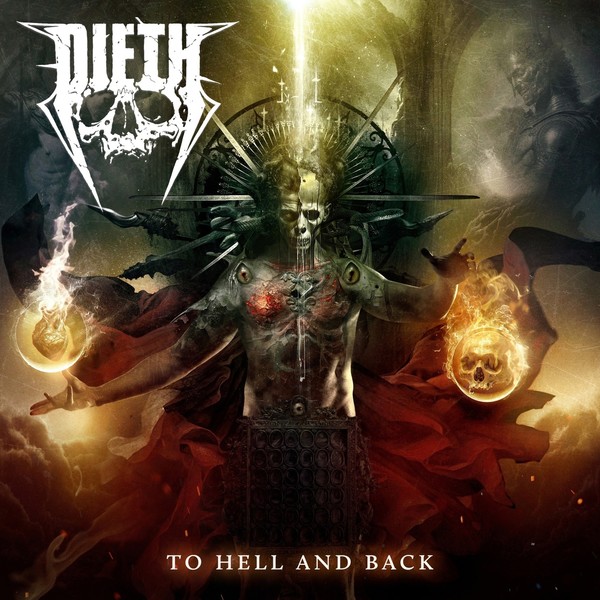 Dieth - To Hell and Back (2023) Жанр: Modern Death Metal, Thrash Metal Страна: International