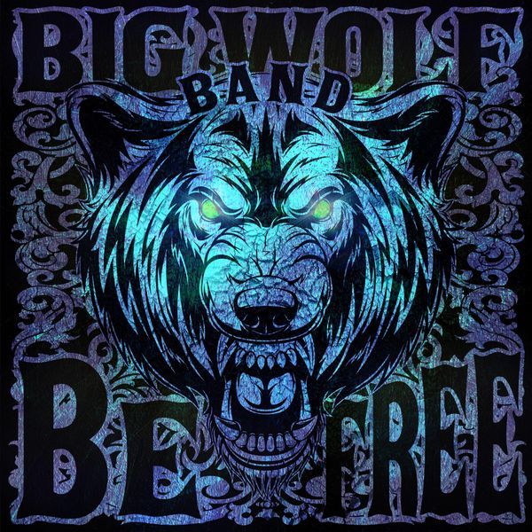 Big Wolf Band - Be Free. 2019 (CD)