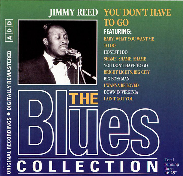 The Blues Collection - 18 - Jimmy Reed - You Dont Have to Go