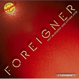 Foreigner - 2000 - Hot Blooded And Other Hits