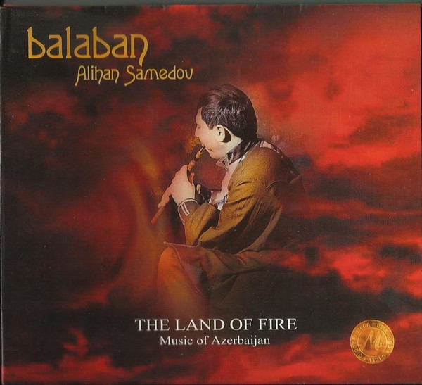 Balaban - Land Of Fire Music From Azerbajian